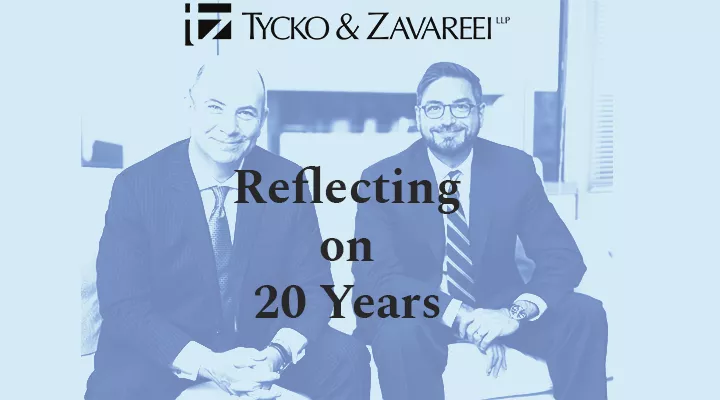 Tycko & Zavareei LLP 20th Anniversary