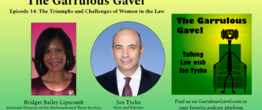the garrulous gavel podcast with bridget bailey lipscomb | tycko & zavareei LLP